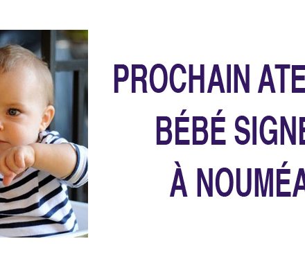 Atelier Bébé Signes – Nouméa Atelier Bébé Signes – Nouméa