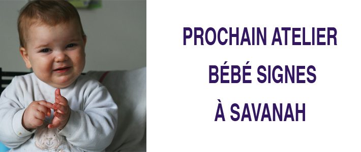 Atelier Bébé Signes – Savannah Atelier Bébé Signes – Savannah